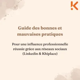 Guide des bonnes (et mauvaises) pratiques pour une influence professionnelle réussie grâce aux réseaux sociaux