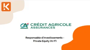 Crédit Agricole Assurances recherche un responsable d'investissements - Private Equity (H/F)