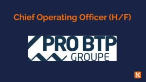 Pro BTP Finance recherche un Chief Operating Officer (H/F)