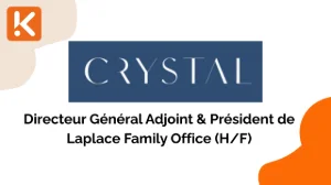 Crystal recrute un Directeur Général Adjoint & Président de Laplace Family Office (H/F)